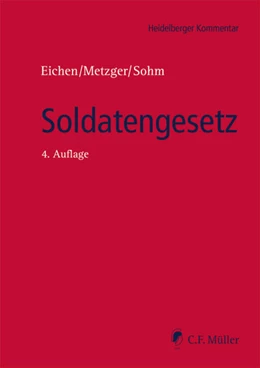 Abbildung von Eichen / Metzger | Soldatengesetz | 4. Auflage | 2020 | beck-shop.de
