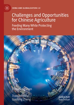 Abbildung von Chen | Challenges and Opportunities for Chinese Agriculture | 1. Auflage | 2020 | beck-shop.de