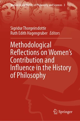 Abbildung von Thorgeirsdottir / Hagengruber | Methodological Reflections on Women's Contribution and Influence in the History of Philosophy | 1. Auflage | 2020 | beck-shop.de