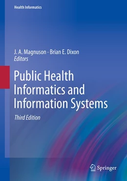 Abbildung von Magnuson / Dixon | Public Health Informatics and Information Systems | 3. Auflage | 2020 | beck-shop.de