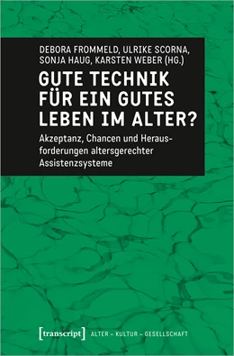 Abbildung von Frommeld / Scorna | Gute Technik für ein gutes Leben im Alter? | 1. Auflage | 2021 | 4 | beck-shop.de
