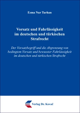 Abbildung von Turhan | Vorsatz und Fahrlässigkeit im deutschen und türkischen Strafrecht | 1. Auflage | 2020 | 384 | beck-shop.de