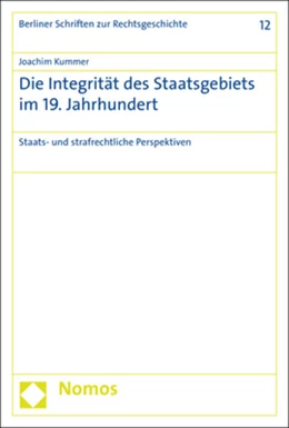 Abbildung von Kummer | Die Integrität des Staatsgebiets im 19. Jahrhundert | 1. Auflage | 2020 | 12 | beck-shop.de
