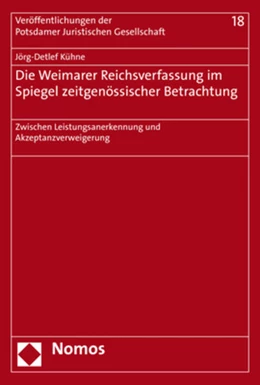 Abbildung von Kühne | Die Weimarer Reichsverfassung im Spiegel zeitgenössischer Betrachtung | 1. Auflage | 2020 | beck-shop.de