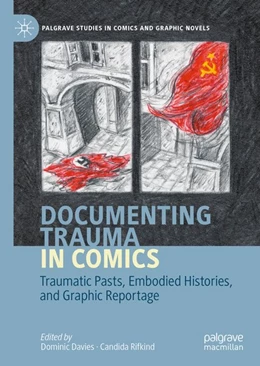 Abbildung von Davies / Rifkind | Documenting Trauma in Comics | 1. Auflage | 2020 | beck-shop.de