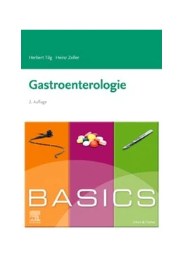 Abbildung von Tilg / Zoller | BASICS Gastroenterologie | 2. Auflage | 2020 | beck-shop.de