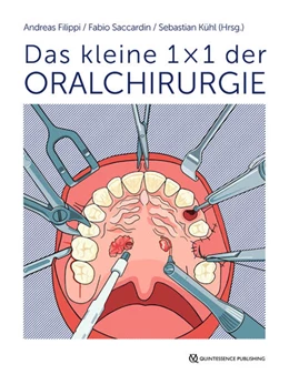 Abbildung von Filippi / Saccardin | Das kleine 1 × 1 der Oralchirurgie | 1. Auflage | 2020 | beck-shop.de