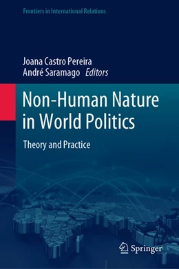 Abbildung von Pereira / Saramago | Non-Human Nature in World Politics | 1. Auflage | 2020 | beck-shop.de
