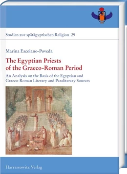 Abbildung von Escolano-Poveda | The Egyptian Priests of the Graeco-Roman Period | 1. Auflage | 2020 | beck-shop.de