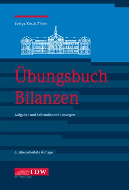 Abbildung von Baetge / Kirsch | Übungsbuch Bilanzen, 6. A. | 6. Auflage | 2020 | beck-shop.de