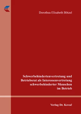 Abbildung von Bötzel | Schwerbehindertenvertretung und Betriebsrat als Interessenvertretung schwerbehinderter Menschen im Betrieb | 1. Auflage | 2020 | 264 | beck-shop.de
