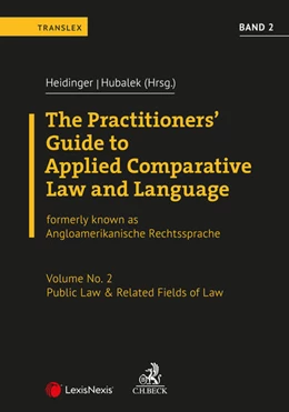 Abbildung von Heidinger / Abel | Angloamerikanische Rechtssprache / The Practitioners’ Guide to Applied Comparative Law and Language Vol 2 | 1. Auflage | 2021 | beck-shop.de