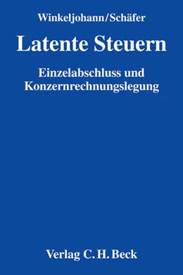 Abbildung von Winkeljohann / Schäfer | Latente Steuern | 1. Auflage | 2019 | beck-shop.de