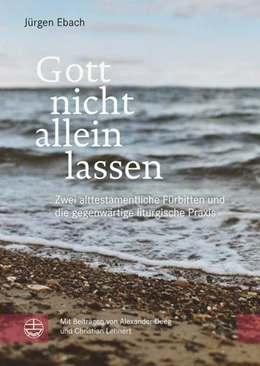 Abbildung von Ebach | Gott nicht allein lassen | 1. Auflage | 2020 | beck-shop.de