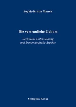 Abbildung von Marsch | Die vertrauliche Geburt | 1. Auflage | 2020 | 452 | beck-shop.de