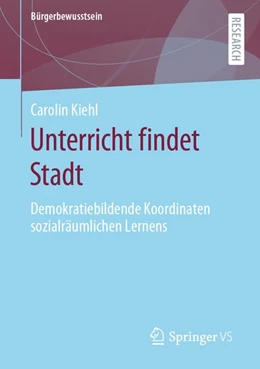 Abbildung von Kiehl | Unterricht findet Stadt | 1. Auflage | 2020 | beck-shop.de