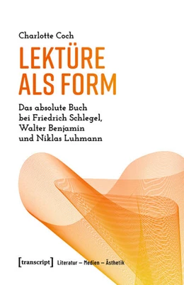 Abbildung von Coch | Lektüre als Form | 1. Auflage | 2021 | beck-shop.de