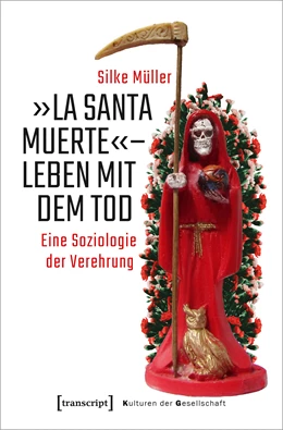 Abbildung von Müller | »La Santa Muerte« - Leben mit dem Tod | 1. Auflage | 2021 | 46 | beck-shop.de