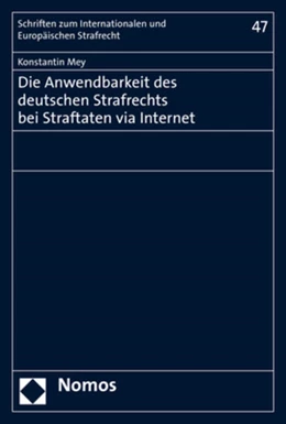 Abbildung von Mey | Die Anwendbarkeit des deutschen Strafrechts bei Straftaten via Internet | 1. Auflage | 2020 | 47 | beck-shop.de