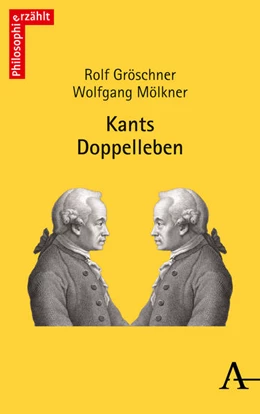 Abbildung von Gröschner / Mölkner | Kants Doppelleben | 1. Auflage | 2021 | 2 | beck-shop.de
