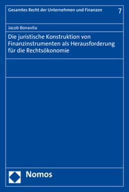 Abbildung von Bonavita | Die juristische Konstruktion von Finanzinstrumenten als Herausforderung für die Rechtsökonomie | 1. Auflage | 2020 | 7 | beck-shop.de