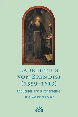 Abbildung von Becker | Laurentius von Brindisi (1559-1619) | 1. Auflage | 2020 | beck-shop.de