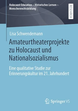 Abbildung von Schwendemann | Amateurtheaterprojekte zu Holocaust und Nationalsozialismus | 1. Auflage | 2020 | beck-shop.de