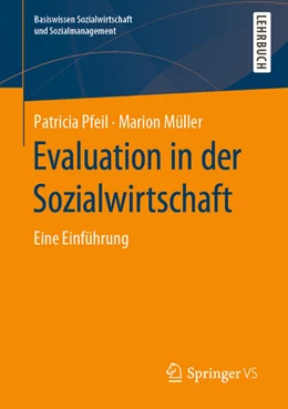 Abbildung von Pfeil / Müller | Evaluation in der Sozialwirtschaft | 1. Auflage | 2020 | beck-shop.de