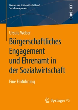 Abbildung von Weber | Bürgerschaftliches Engagement und Ehrenamt in der Sozialwirtschaft | 1. Auflage | 2020 | beck-shop.de