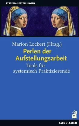 Abbildung von Lockert | Perlen der Aufstellungsarbeit | 2. Auflage | 2020 | beck-shop.de