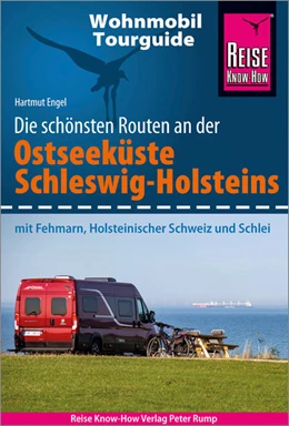 Abbildung von Engel | Reise Know-How Wohnmobil-Tourguide Ostseeküste Schleswig-Holstein | 1. Auflage | 2021 | beck-shop.de