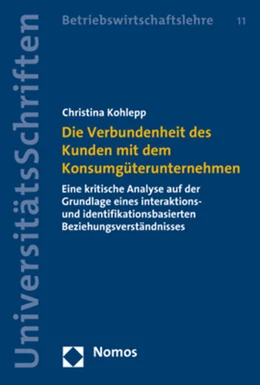 Abbildung von Kohlepp | Die Verbundenheit des Kunden mit dem Konsumgüterunternehmen | 1. Auflage | 2021 | 11 | beck-shop.de