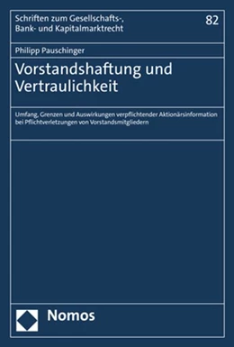 Abbildung von Pauschinger | Vorstandshaftung und Vertraulichkeit | 1. Auflage | 2021 | 82 | beck-shop.de