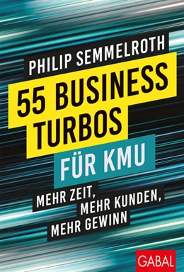 Abbildung von Semmelroth | 55 Business-Turbos für KMU | 4. Auflage | 2021 | beck-shop.de