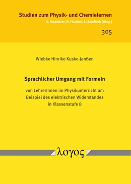 Abbildung von Kuske-Janßen | Sprachlicher Umgang mit Formeln von LehrerInnen im Physikunterricht am Beispiel des elektrischen Widerstandes in Klassenstufe 8 | 1. Auflage | 2020 | 305 | beck-shop.de