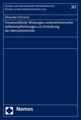 Abbildung von Schramm | Privatrechtliche Wirkungen unternehmerischer Selbstverpflichtungen zur Einhaltung der Menschenrechte | 1. Auflage | 2020 | 30 | beck-shop.de