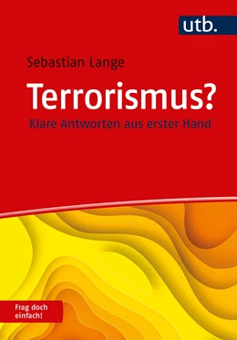 Abbildung von Lange / Hof | Terrorismus? Frag doch einfach! | 1. Auflage | 2025 | beck-shop.de