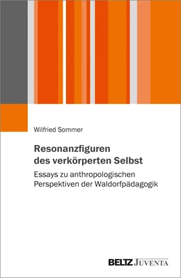 Abbildung von Sommer | Resonanzfiguren des verkörperten Selbst | 1. Auflage | 2021 | beck-shop.de