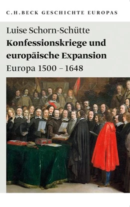 Abbildung von Schorn-Schütte, Luise | Konfessionskriege und europäische Expansion | 1. Auflage | 2010 | 1983 | beck-shop.de