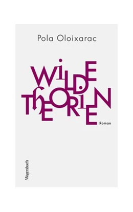 Abbildung von Oloixarac | Wilde Theorien | 1. Auflage | 2021 | beck-shop.de