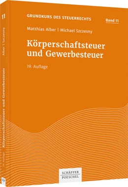Abbildung von Alber / Szczesny | Körperschaftsteuer und Gewerbesteuer | 19. Auflage | 2021 | beck-shop.de