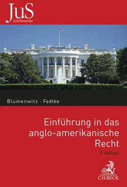 Abbildung von Blumenwitz / Fedtke | Einführung in das anglo-amerikanische Recht | 8. Auflage | 2023 | Band 2 | beck-shop.de
