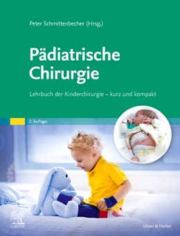 Abbildung von Schmittenbecher | Pädiatrische Chirurgie | 2. Auflage | 2021 | beck-shop.de