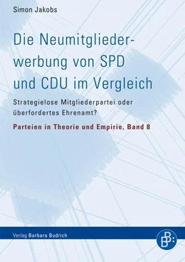 Abbildung von Jakobs / Jun | Die Neumitgliederwerbung von SPD und CDU im Vergleich | 1. Auflage | 2020 | beck-shop.de