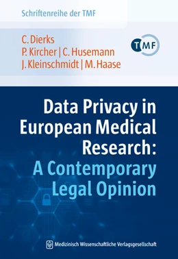 Abbildung von Dierks / Kircher | Data Privacy in European Medical Research: A Contemporary Legal Opinion | 1. Auflage | 2021 | beck-shop.de