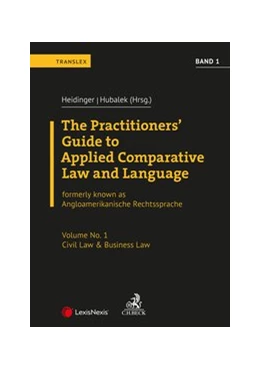 Abbildung von Heidinger / Auinger | Angloamerikanische Rechtssprache / The Practitioners’ Guide to Applied Comparative Law and Language Vol 1 | 1. Auflage | 2021 | beck-shop.de