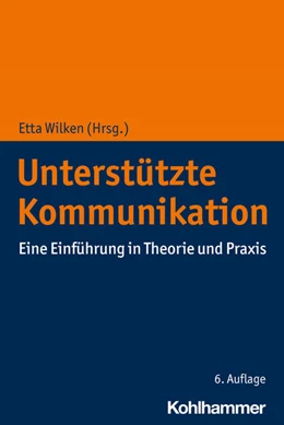 Abbildung von Wilken | Unterstützte Kommunikation | 6. Auflage | 2021 | beck-shop.de