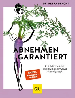 Abbildung von Bracht | Abnehmen garantiert | 1. Auflage | 2021 | beck-shop.de