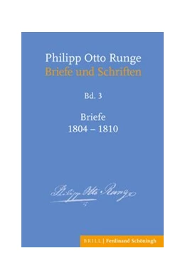 Abbildung von Mix | Philipp Otto Runge – Briefe 1804-1810 | 1. Auflage | 2021 | beck-shop.de
