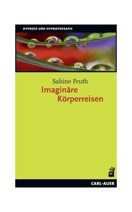 Abbildung von Fruth | Imaginäre Körperreisen | 2. Auflage | 2023 | beck-shop.de
